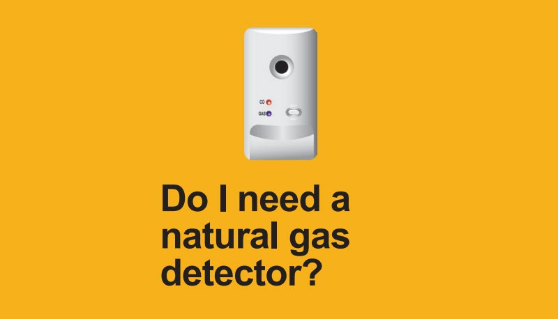 Do I need a natural gas detector? banner