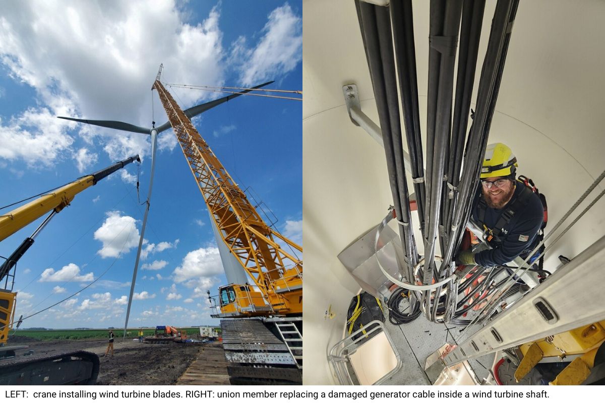 Two photos side by side with the following caption: LEFT: crane installing wind turbine blades. RIGHT: union member replacing a damaged generator cable inside a wind turbine shaft.