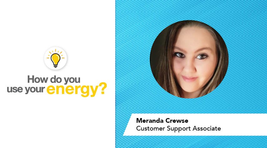 How do you use your energy? graphic featuring Meranda Crewse