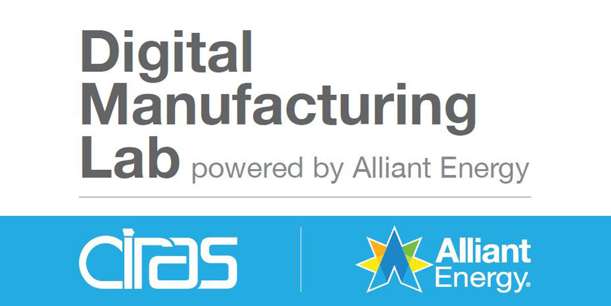 Digital Manufacturing Lab powered by Alliant Energy